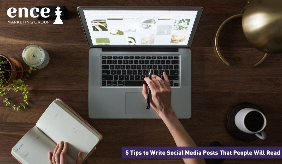 5 Tips to Write Social Media Posts That People Will Read