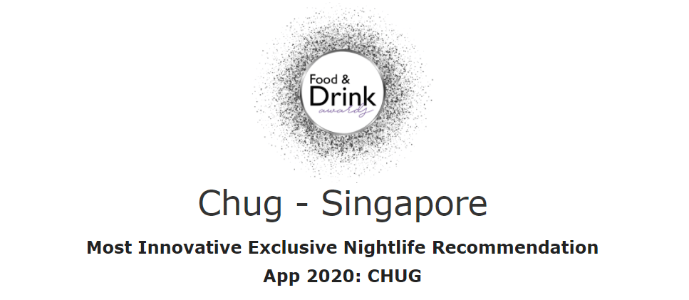 Chug – Singapore Won Most Innovative Exclusive Nightlife Recommendation App 2020